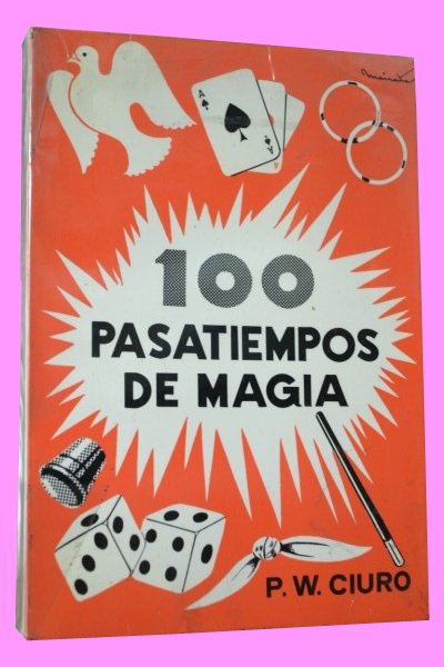 CIEN PASATIEMPOS DE MAGIA